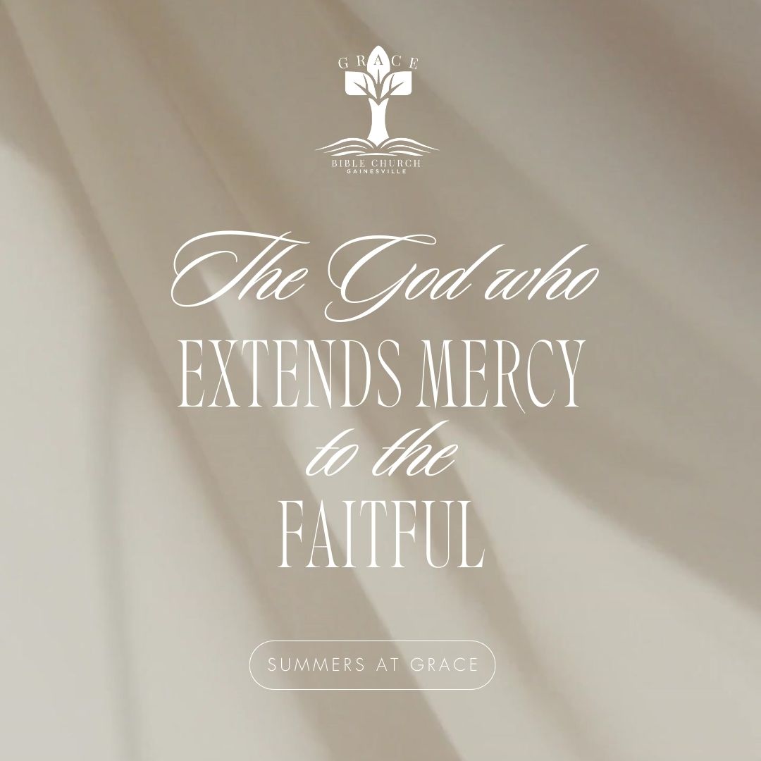 Ruth: The God Who Extends Mercy to the Faithful