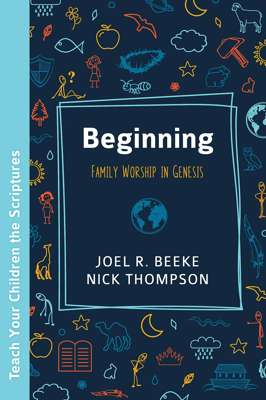 Beginning- Family worship in Genesis