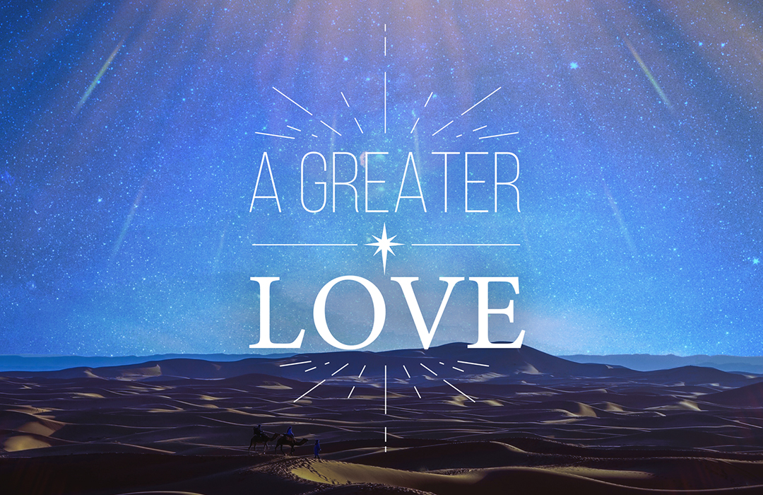 A Greater Love banner