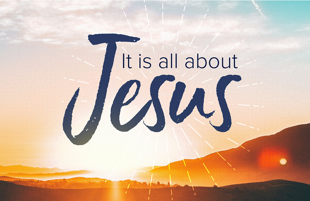It Is All About Jesus banner