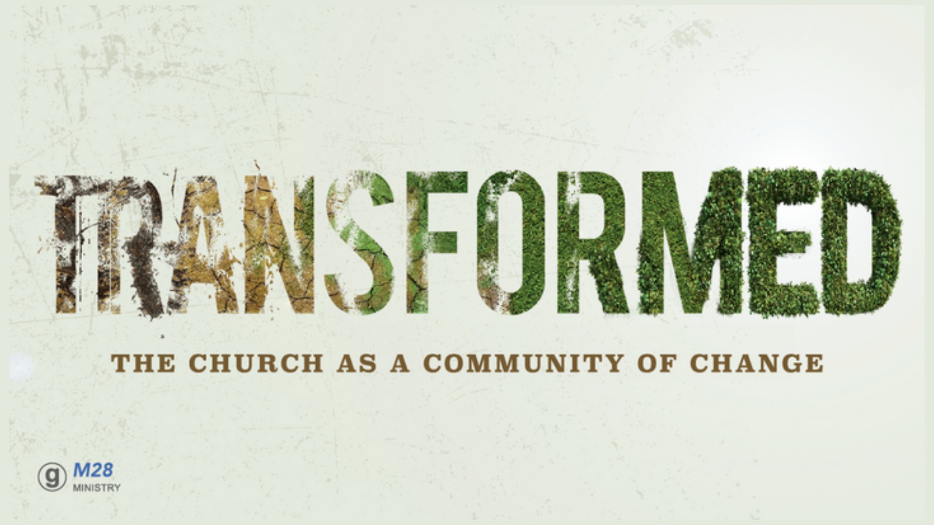 Transformed: The Church as a Community of Change banner