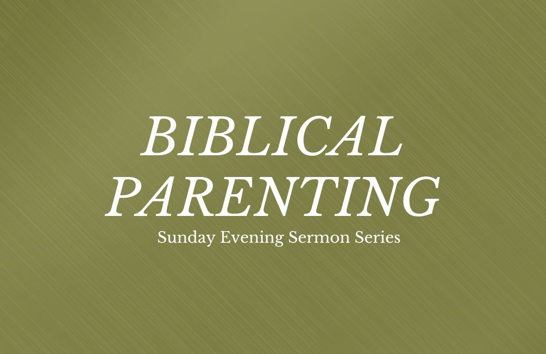 Biblical Parenting banner