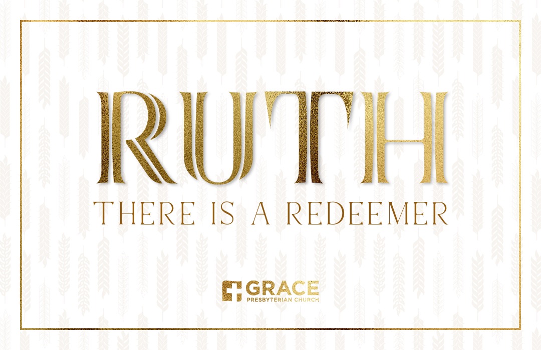 Ruth: There Is A Redeemer banner