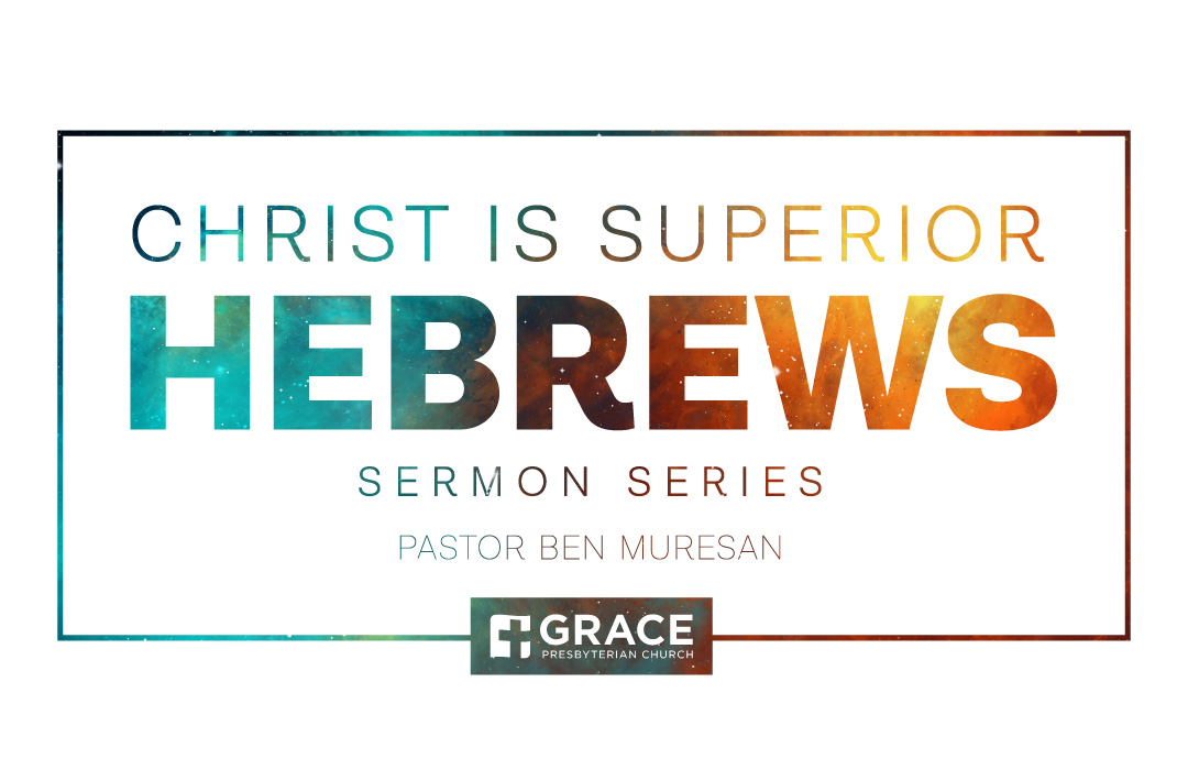 Hebrews: Christ Is Superior banner