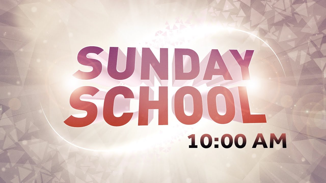 Sunday School 10 am