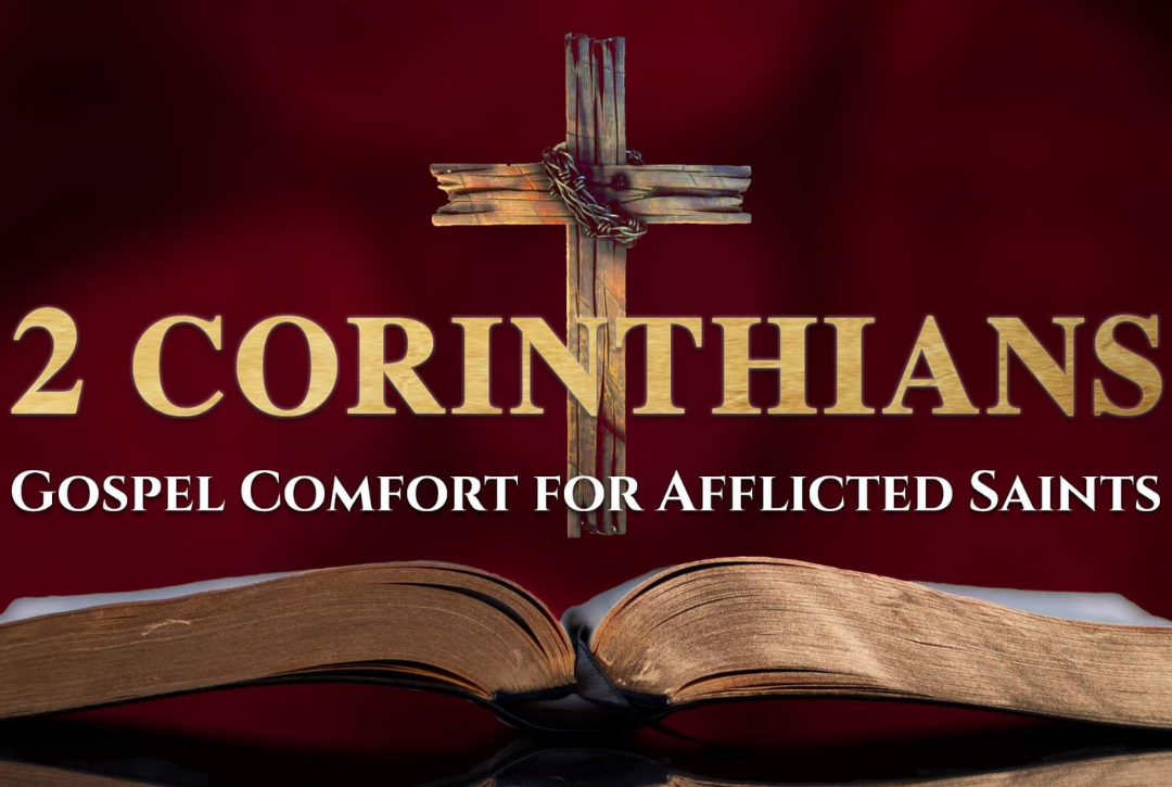 2 Corinthians: Gospel Comfort for Afflicted Saints banner