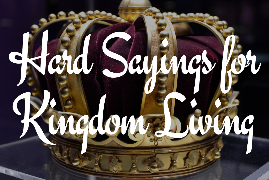 Hard Sayings for Kingdom Living banner
