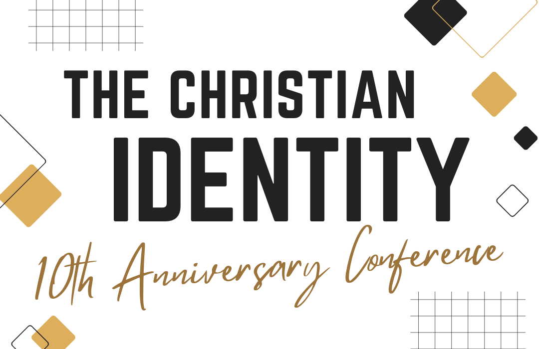 10th Anniversary Conference: Christian Identity banner