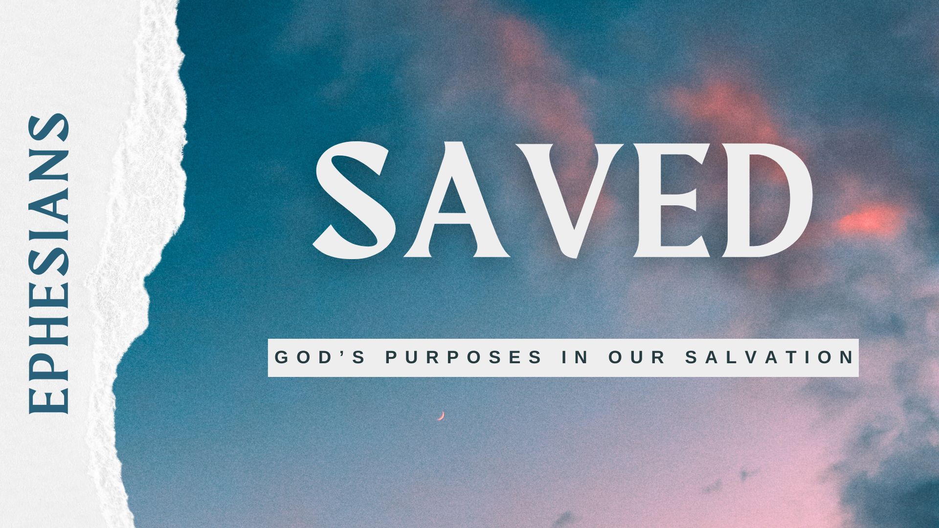 Saved: God's Purposes in Our Salvation image