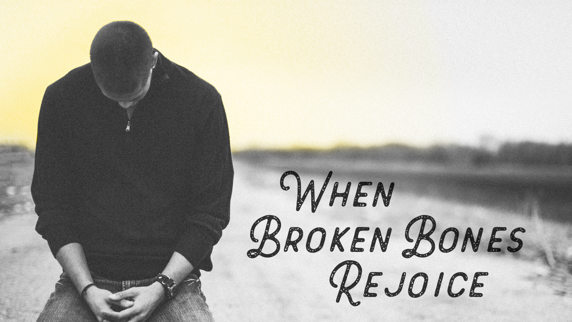 When Broken Bones Rejoice banner
