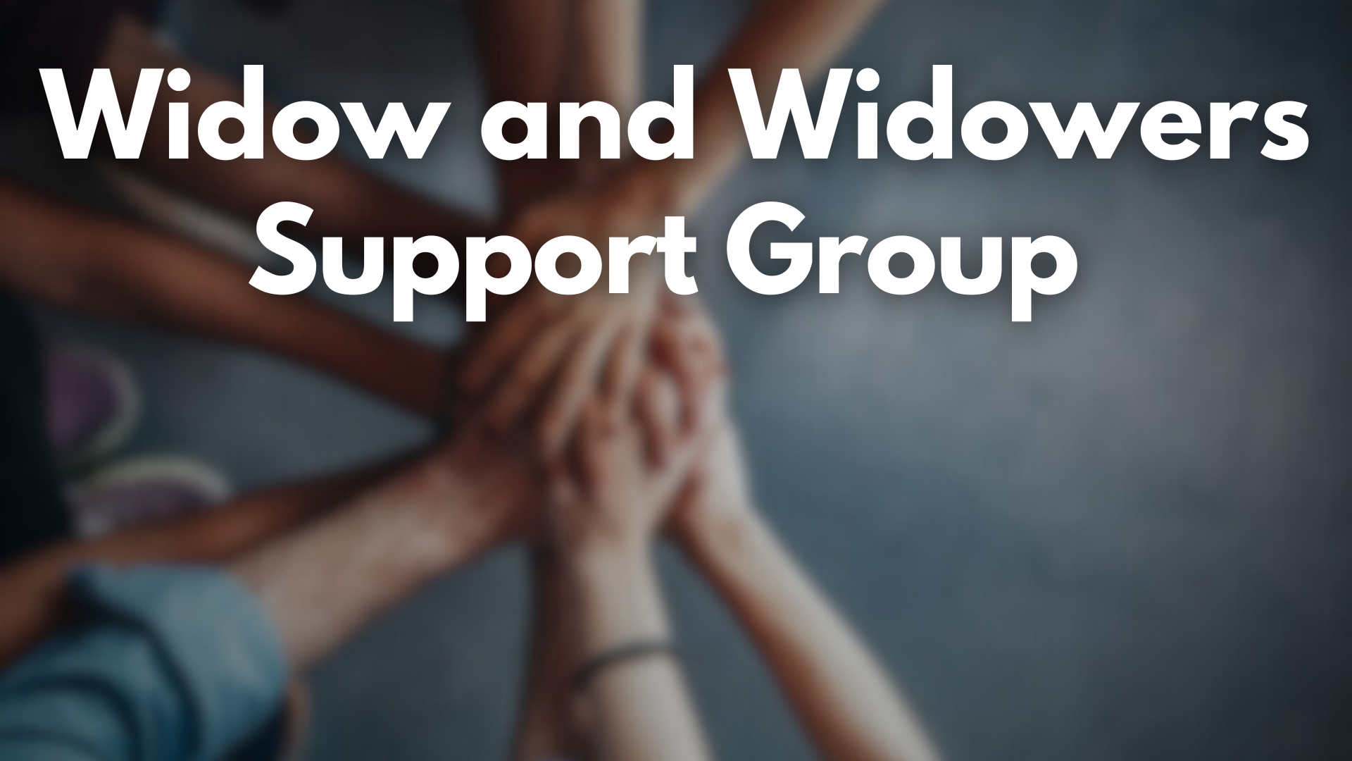 Widow and Widowers Support Group