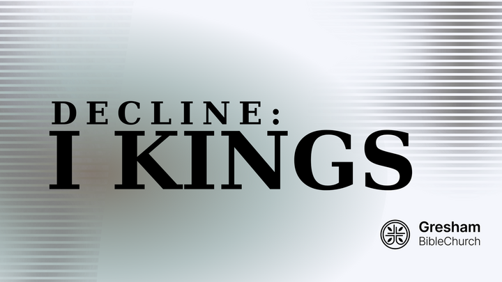Decline : 1 Kings