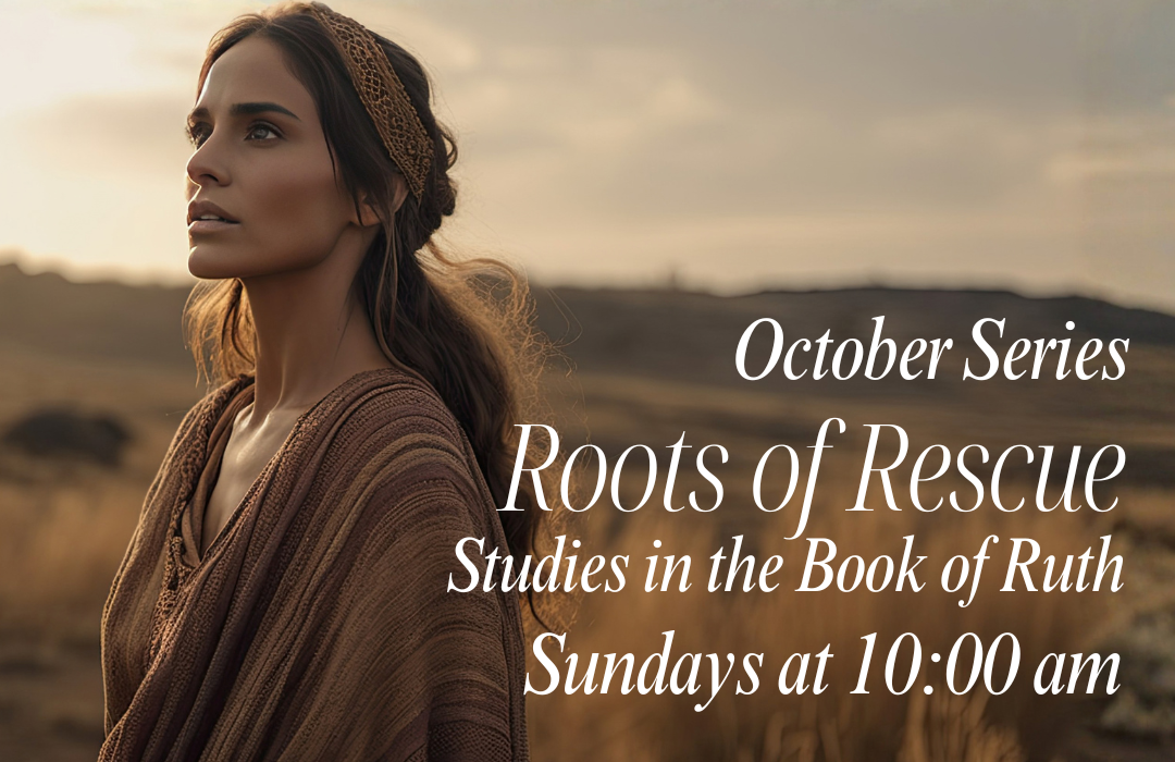 The Roots of Rescue-Studies in the Book of Ruth banner