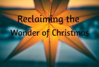 Reclaiming the Wonder of Christmas banner