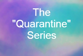 The "Quarantine" Series banner