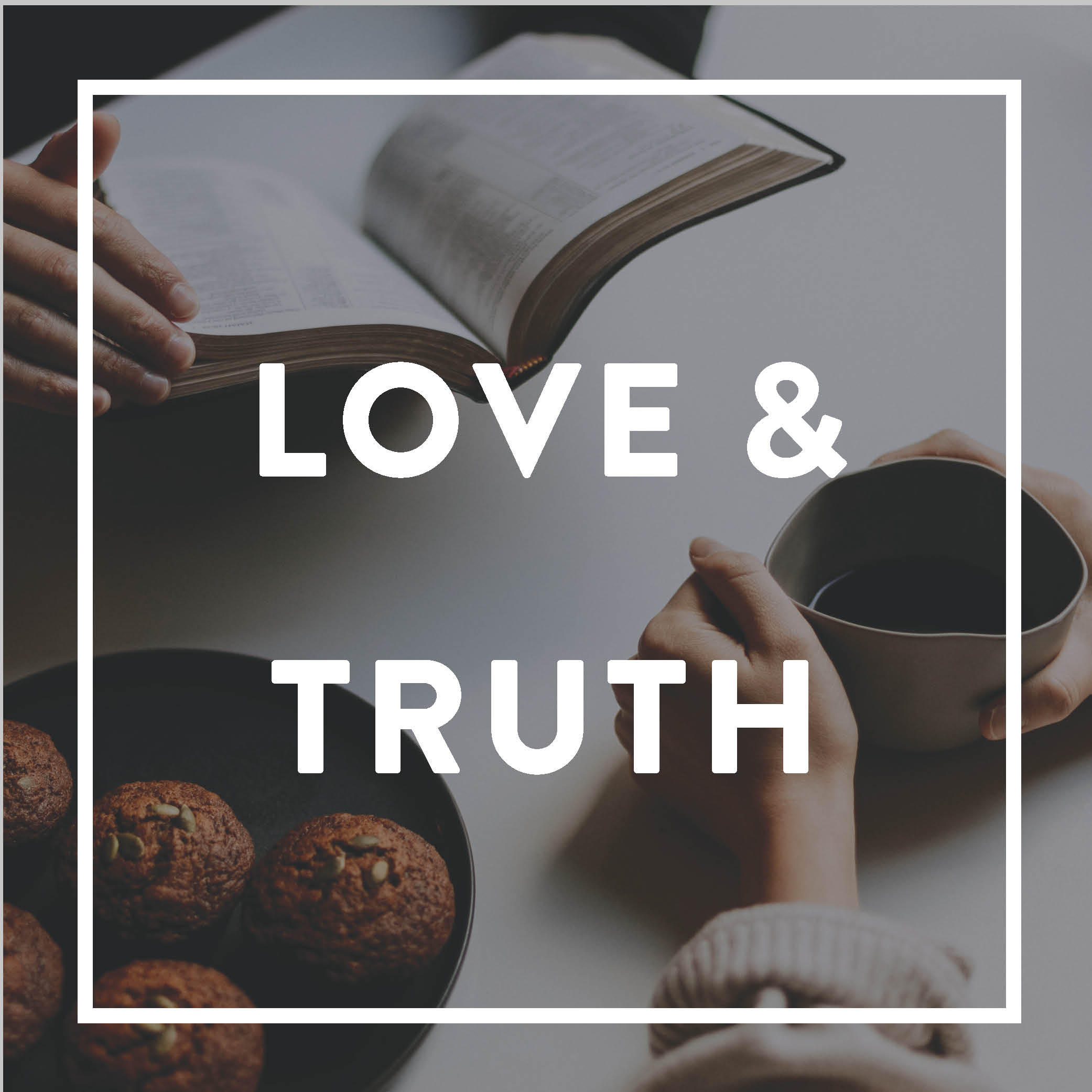 Love and truth