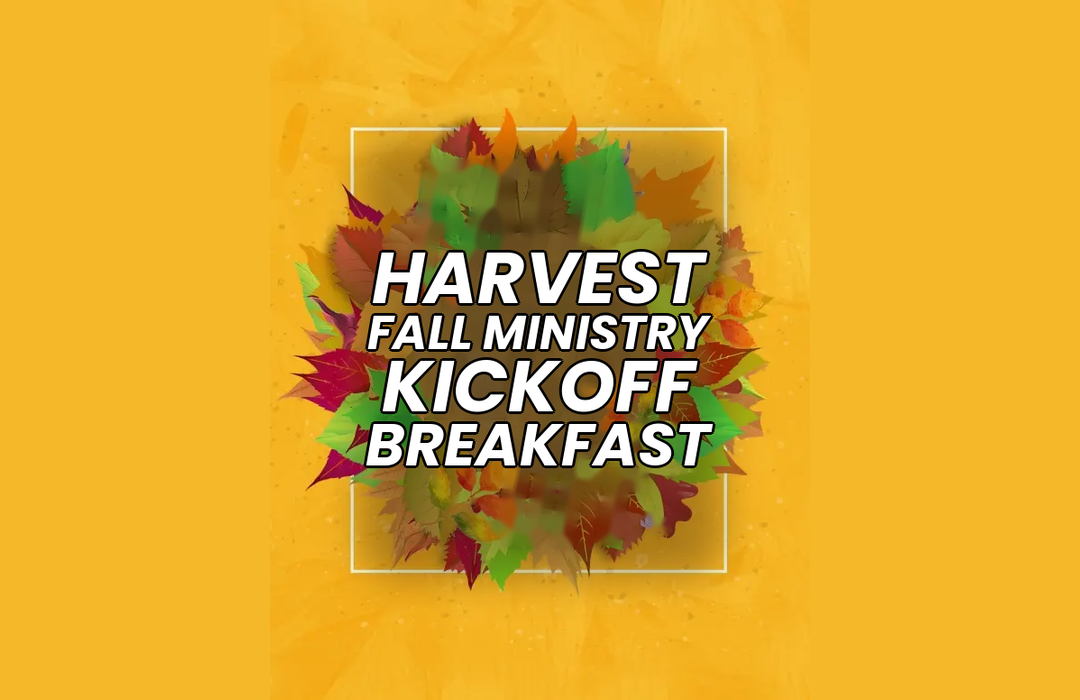 harvest_fall_ministry_kickoff_breakfast_1080x700