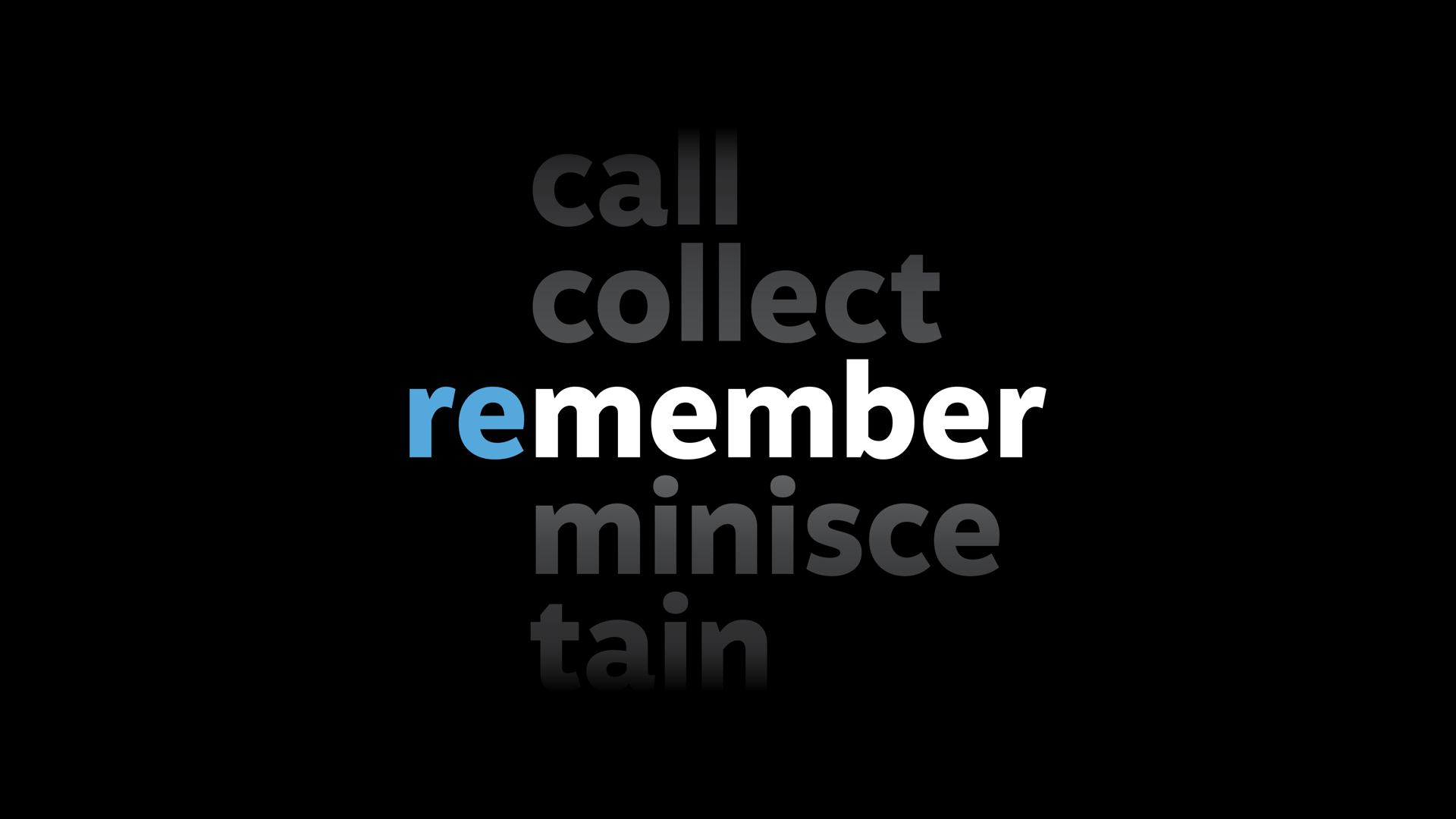 Remember
