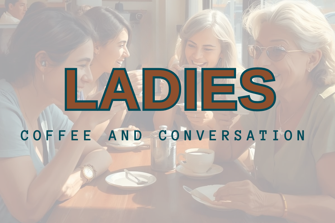 Ladies Coffee and Conversation mixed generation