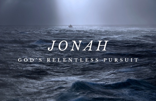 Jonah: God's Relentless Pursuit banner