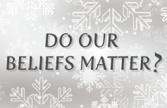 Do Our Beliefs Matter? banner
