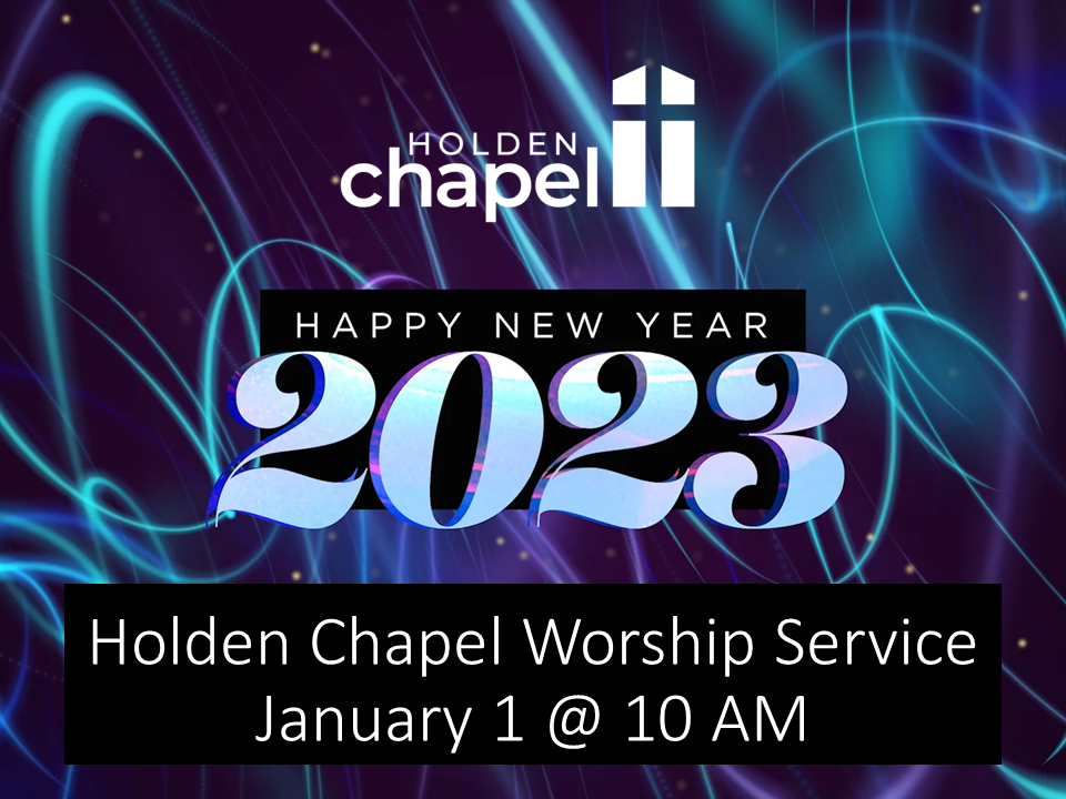 Holden Chapel Service January 1 @ 10 AM image