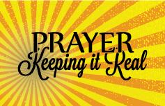 Prayer - Keeping it Real banner