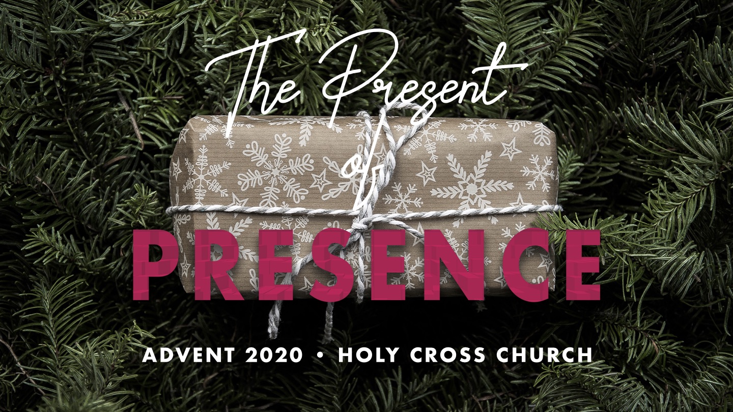 Advent 2020 - The Present of Presence banner