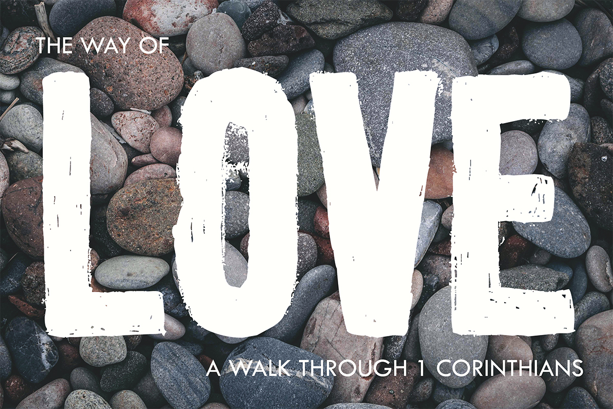 The Way of Love: A Walk Through 1 Corinthians banner