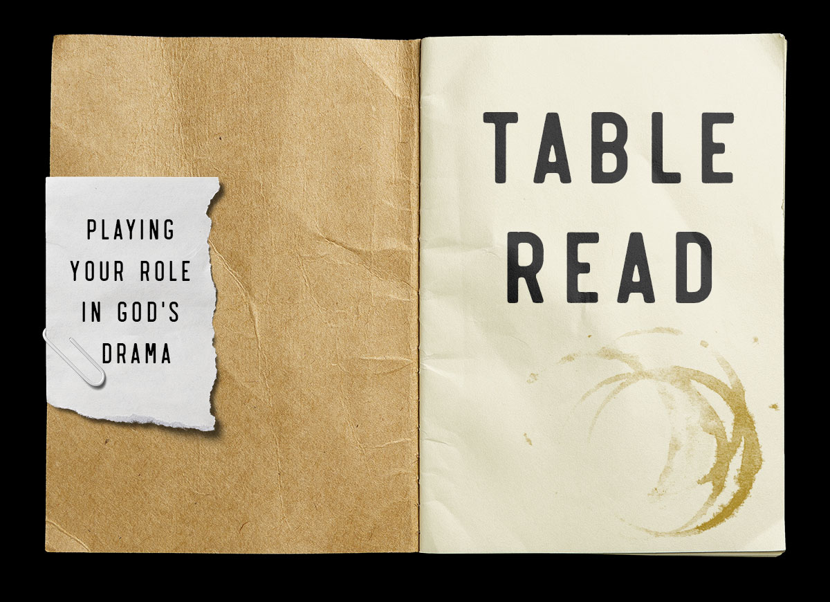 Table Read: Playing Our Part in God's Drama banner