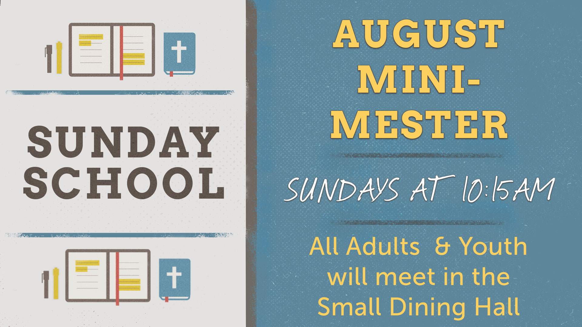Adult Sunday School August Mini-Mester