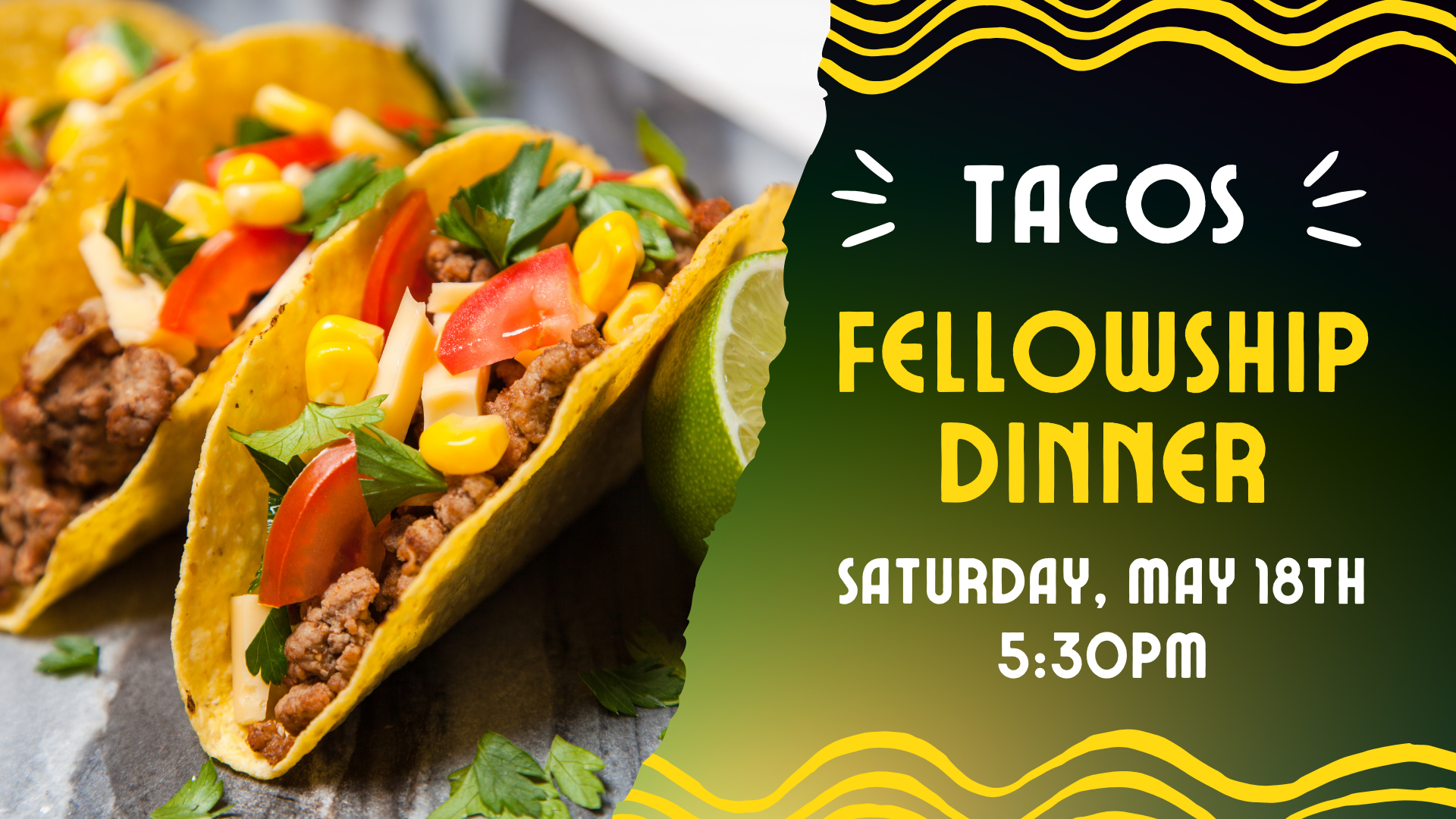 Taco Fellowship Dinner