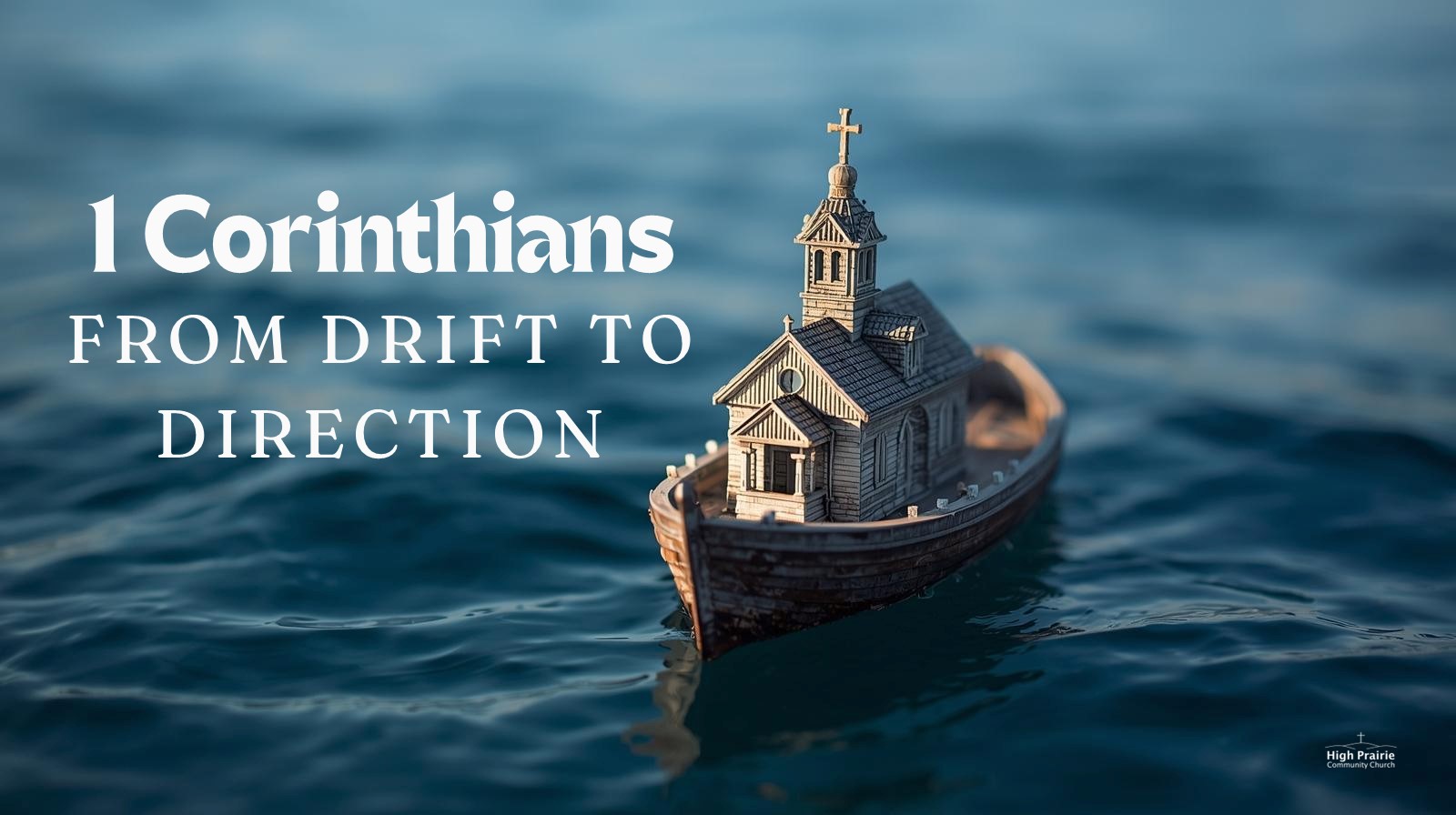1 Corinthians: From Drift to Direction banner
