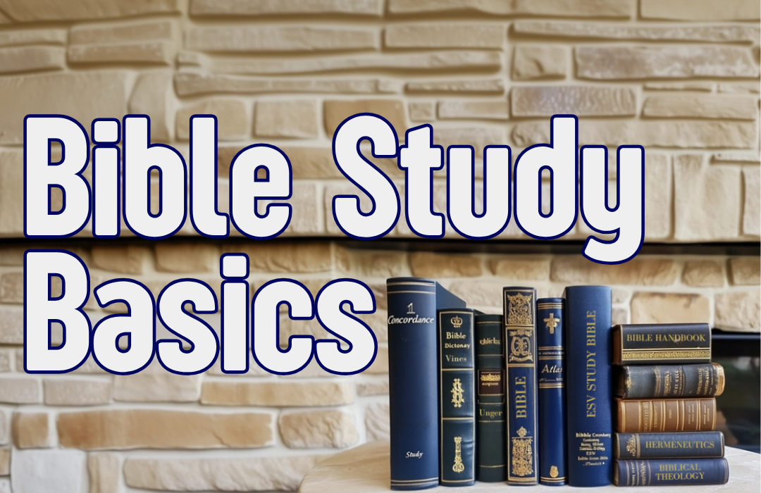 Bible Study Basics