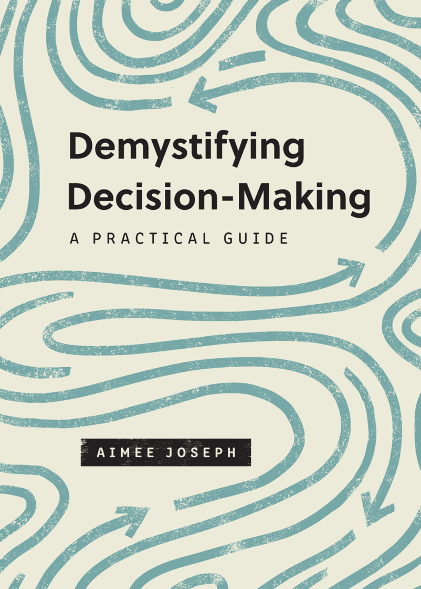Demystifying Decision-Making
