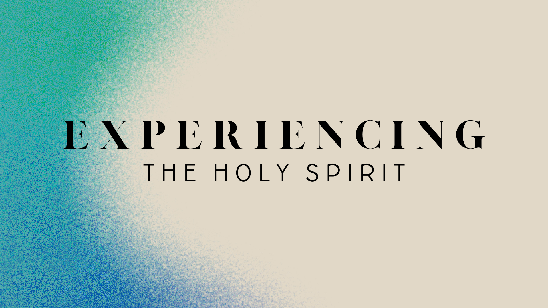 Experiencing The Holy Spirit (2)