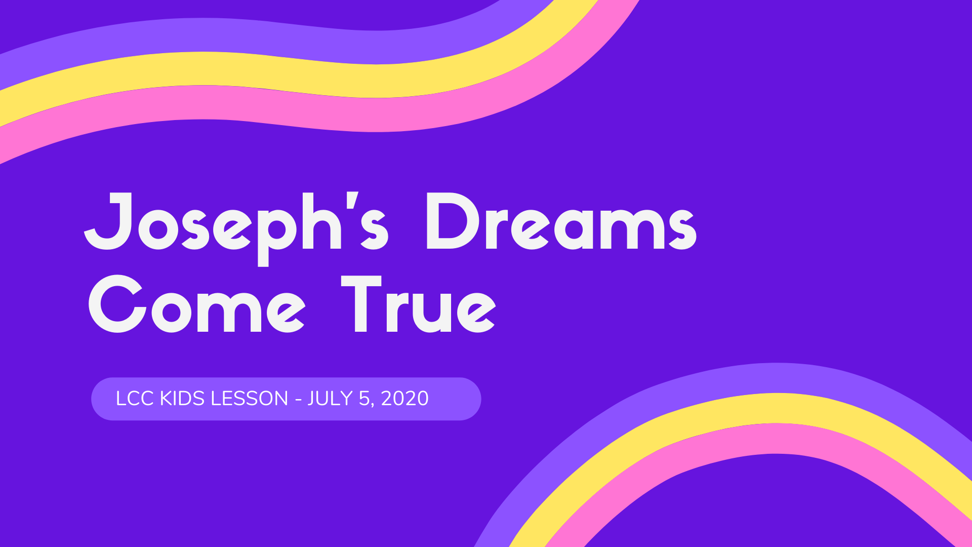 Joseph's Dreams Come True banner