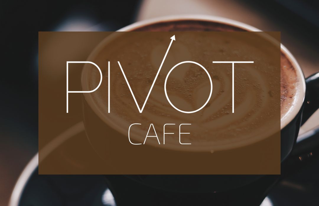 Pivot Cafe Feature
