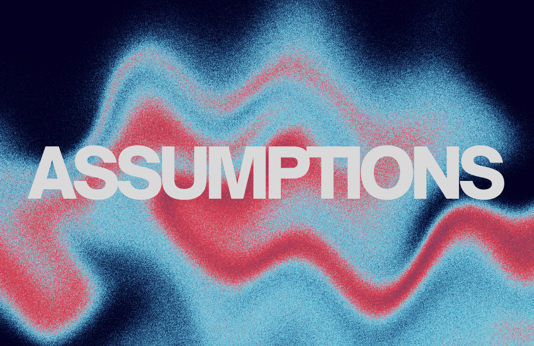 Assumptions
