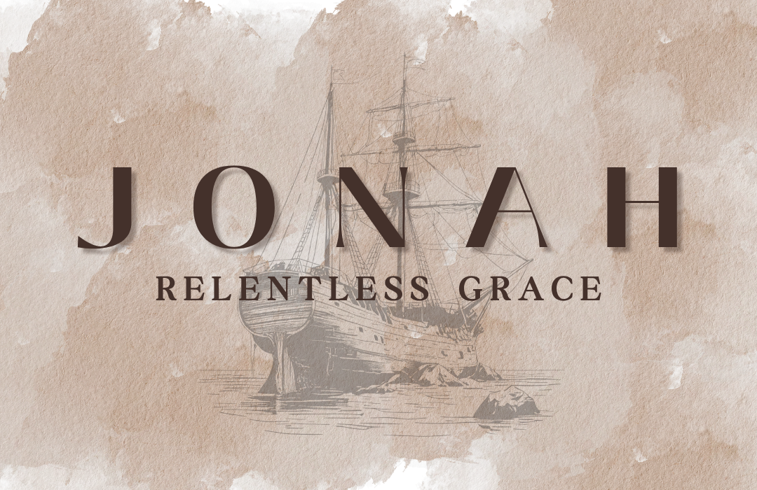 Relentless Grace - Jonah