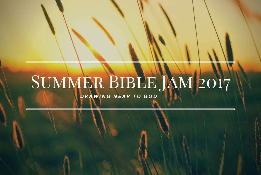 Summer Bible Jam 2017: Drawing Near to God banner