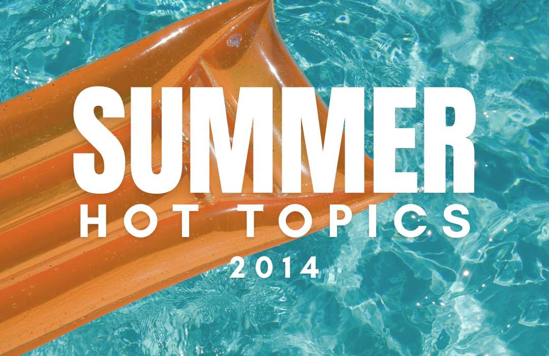 Summer Hot Topics 2014 banner