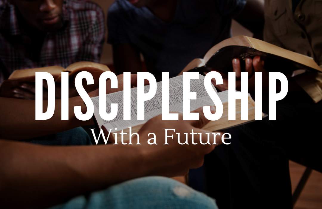 Discipleship with a Future banner