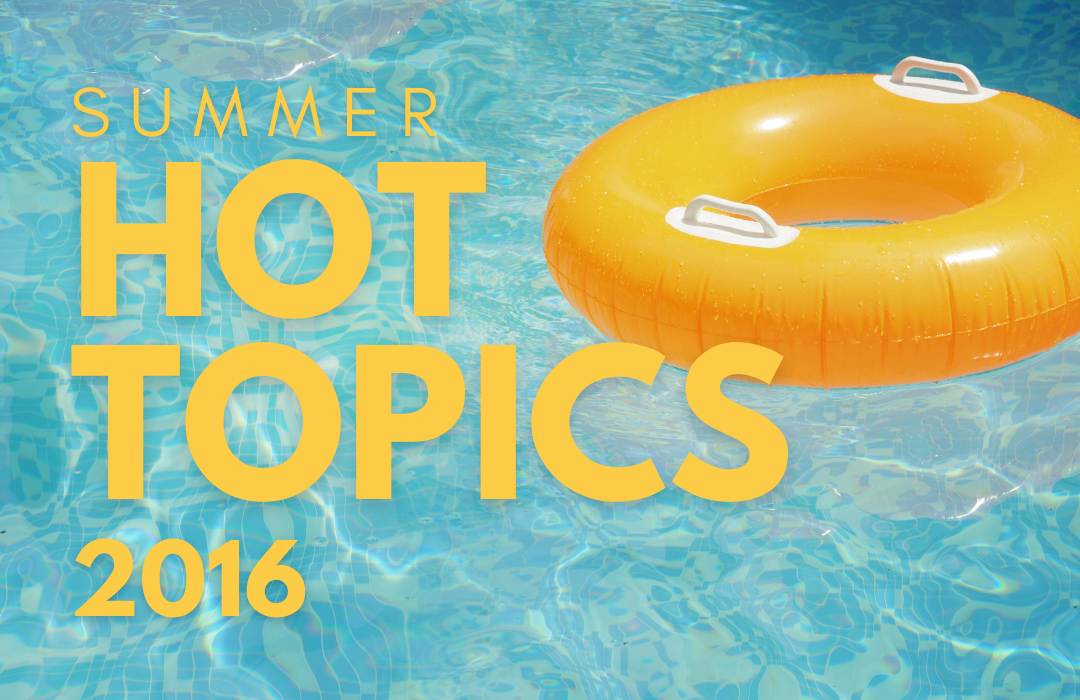 Summer Hot Topics 2016 banner