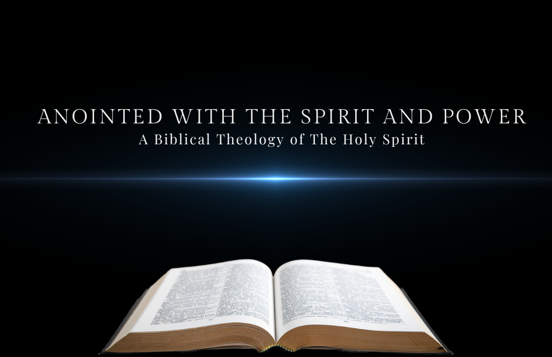 Anointed with the Spirit and Power banner
