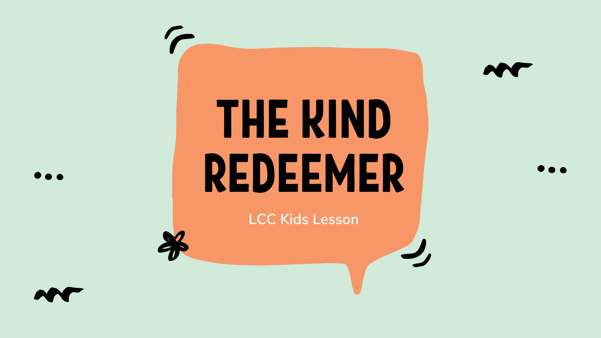A Kind Redeemer