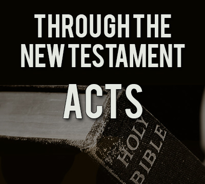through the new testament acts