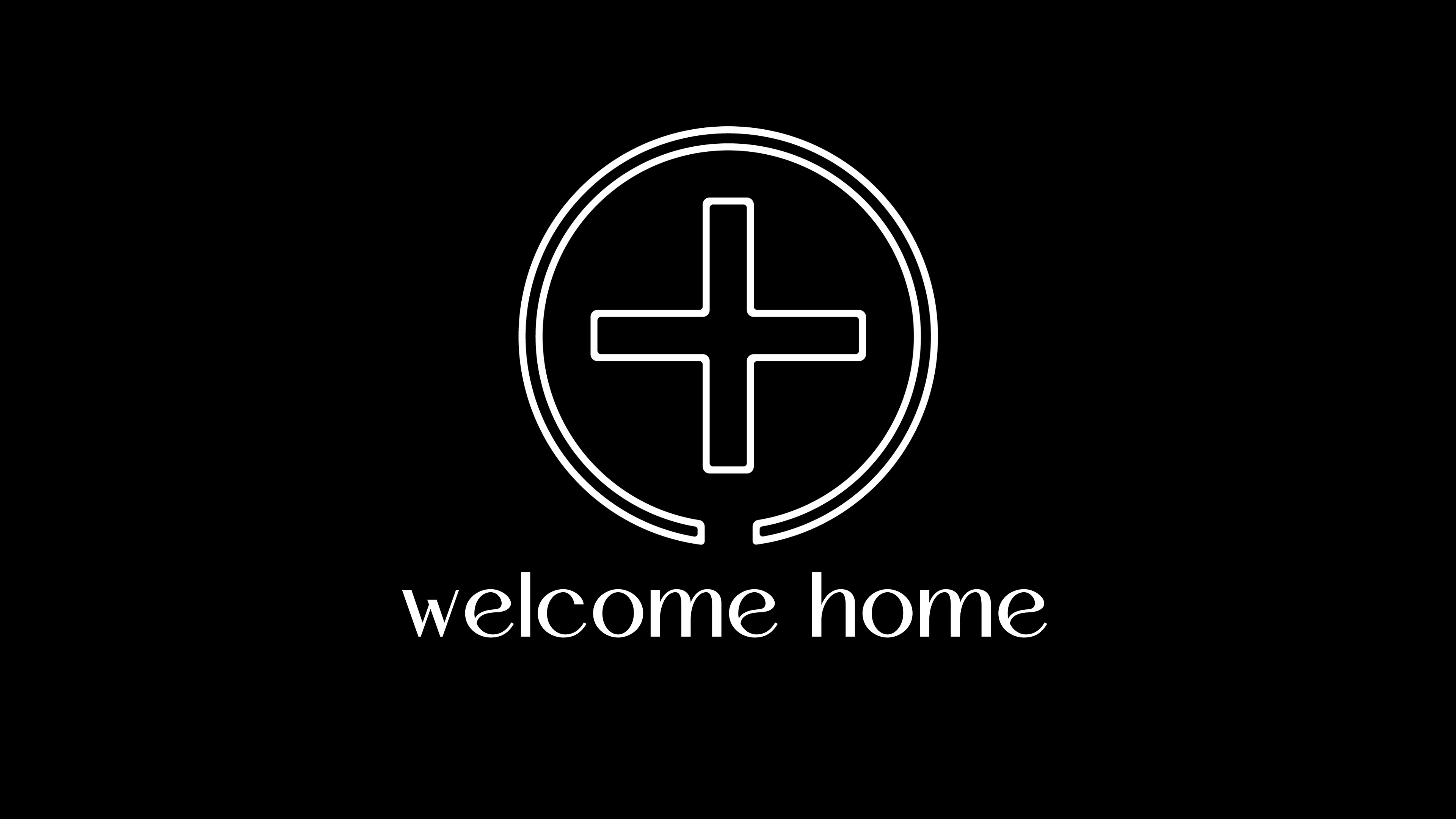 Welcome Home