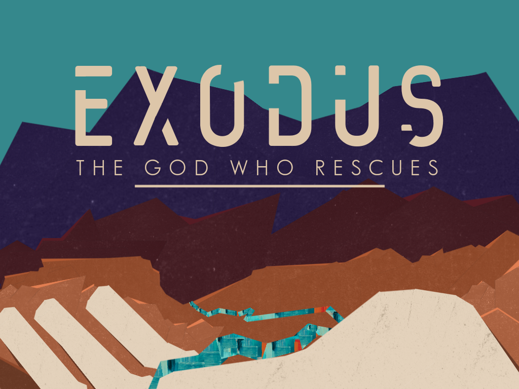 Exodus: The God Who Rescues banner