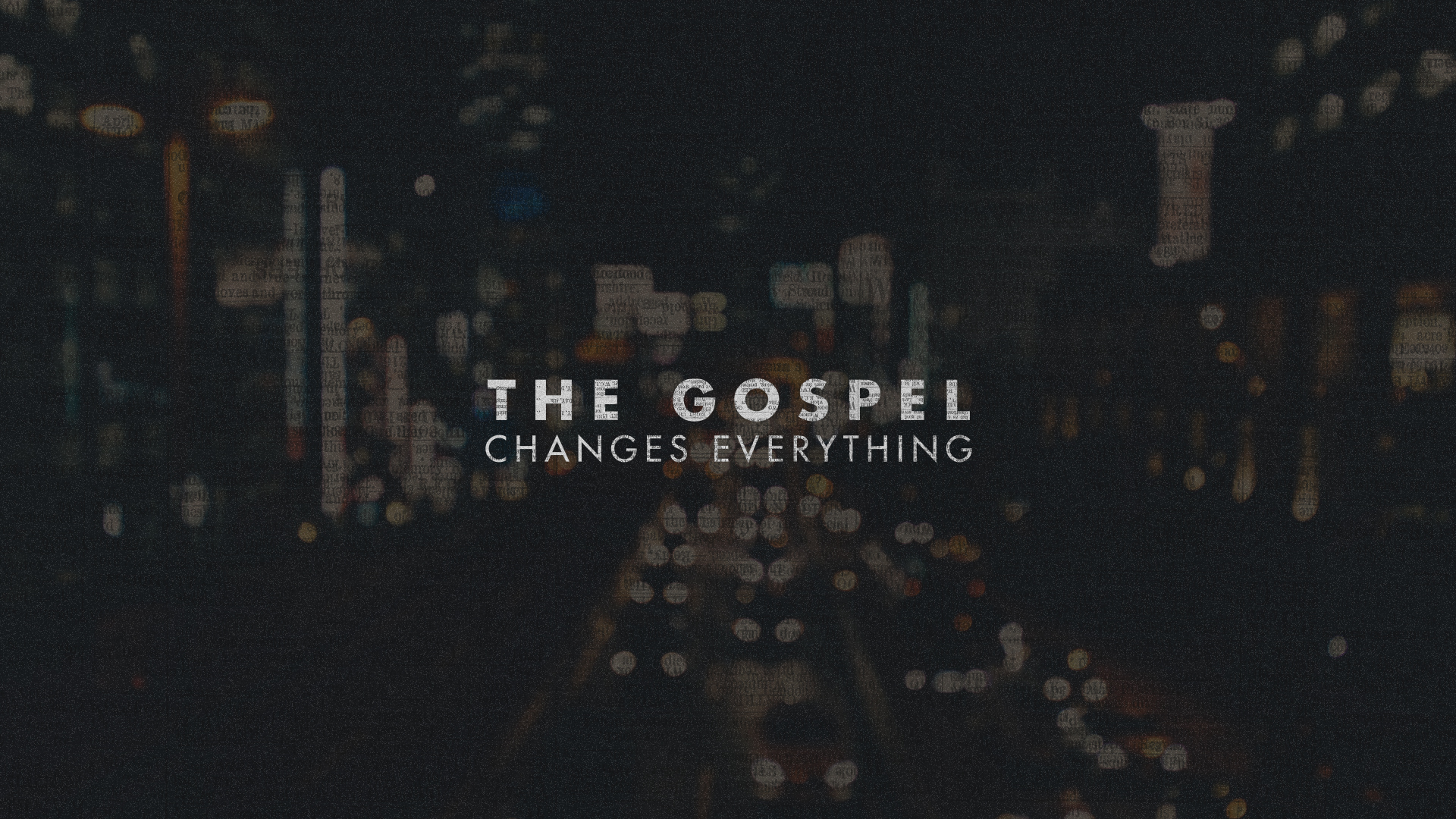 The_Gospel_Changes_Everything (1)